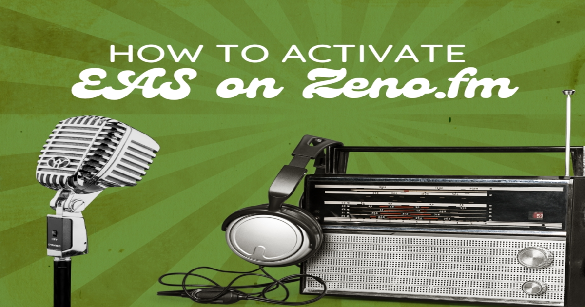 How to Activate EAS on Zeno.fm