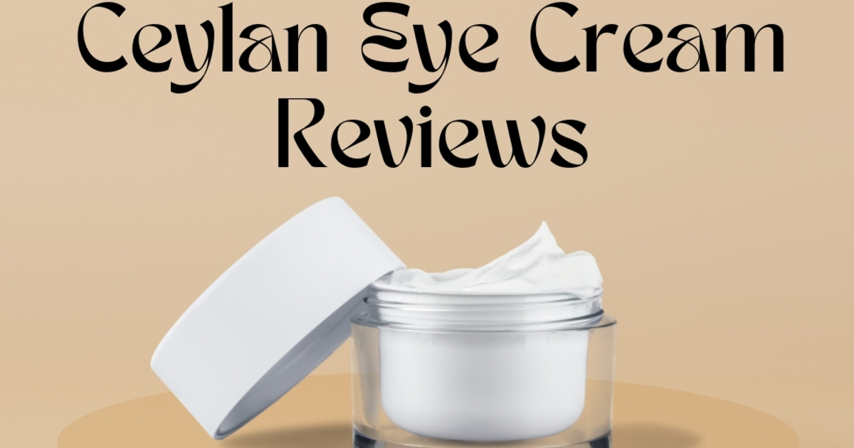 Ceylan Eye Cream Reviews